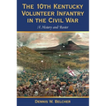 The 10th Kentucky Volunteer Infantry in the Civil War: A History and Roster - Paperback