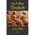As A Man Thinketh - Paperback