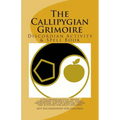 The Callipygian Grimoire: A Discordian Activity and Spell Book - Paperback