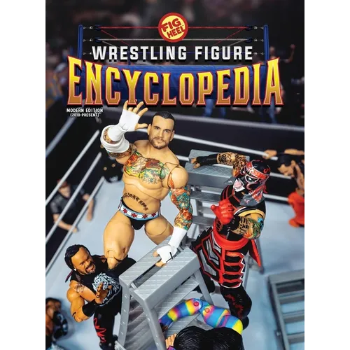 Fig Heel's 2025 Wrestling Figure Encyclopedia: Modern Edition (2010-Present) - Hardcover