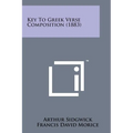 Key to Greek Verse Composition (1883) - Paperback