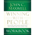 The Winning with People Workbook: Discover the People Principles That Work for You Every Time - Paperback
