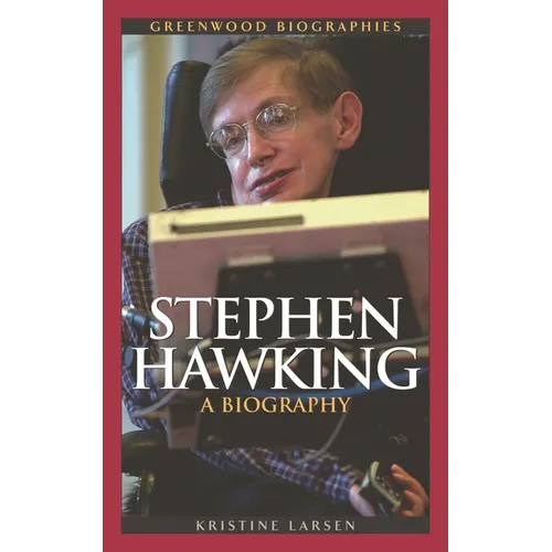 Stephen Hawking: A Biography - Hardcover