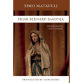 Friar Bernard Bakonja: His Schooling and Tonsure - Hardcover