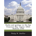 Rocks and geology in the San Francisco Bay region: USGS Bulletin 2195 - Paperback