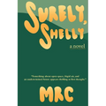 Surely, Shelly - Paperback