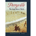 Perryville: This Grand Havoc of Battle - Hardcover
