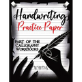 Handwriting Practice Paper: Master the Art of Handwriting with Guided Practice for Beginners - Paperback
