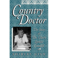 Country Doctor: The Story of Dr. Claire Louise Caudill - Paperback