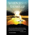 When Jesus Shows Up - Paperback