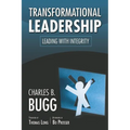Transformational Leadership: Leading with Integrity - Paperback