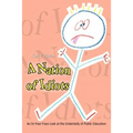 A Nation of Idiots: An In-Your-Face Look at the Underbelly of Public Education - Paperback