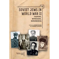 Soviet Jews in World War II: Fighting, Witnessing, Remembering - Paperback