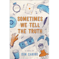Sometimes We Tell the Truth - Paperback
