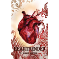 Heartrender: Heartmaker Trilogy Book 3 - Paperback