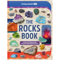 Lonely Planet Kids the Rocks Book: Learn about Gems & Stones on Earth & from Space Use the Epic Directory to Identify Treasures Find Lots of Tips, Fac - Hardcover
