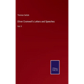 Oliver Cromwell's Letters and Speeches: Vol. II - Hardcover