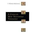 A Concise New Testament Theology - Paperback