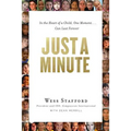Just a Minute: In the Heart of a Child, One Moment ... Can Last Forever. - Paperback