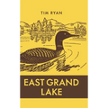 East Grand Lake - Hardcover