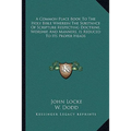 A Common Place Book To The Holy Bible Wherein The Substance Of Scripture Respecting Doctrine, Worship, And Manners, Is Reduced To Its Proper Heads - Paperback