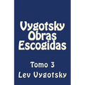 Vygotsky Obras Escogidas: Tomo 3 - Paperback