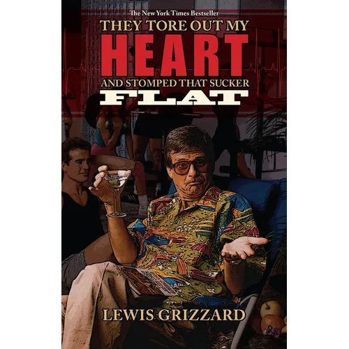 They Tore Out My Heart and Stomped That Sucker Flat - Paperback