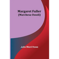 Margaret Fuller (Marchesa Ossoli) - Paperback