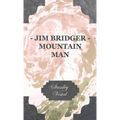 Jim Bridger - Mountain Man - Paperback