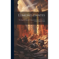 Edmond Dantes: The Sequel to Alexander Dumas' Celebrated Novel of the Count of Monte Cristo - Hardcover