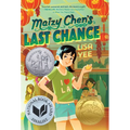 Maizy Chen's Last Chance: (Newbery Honor Award Winner) - Paperback