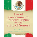 Law of Condominium Property Regime for the State of Sonora - Paperback