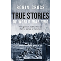 True Stories of World War Two - Paperback
