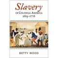 Slavery in Colonial America, 1619-1776 - Paperback