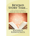 Beyond Story Time...: 201+ creative library programs and fundraising plans designed to invite EVERYONE into the library - Paperback