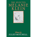 Selected Melanie Klein - Paperback