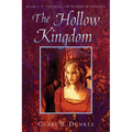 The Hollow Kingdom: Book I -- The Hollow Kingdom Trilogy - Paperback