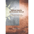 National Identity and Economic Interest: Taiwan's Competing Options and Their Implications for Regional Stability - Paperback