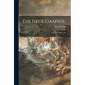 Die Neue Graphik.: the New Graphic Art - Paperback