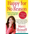 Happy for No Reason: 7 Steps to Being Happy from the Inside Out - Paperback