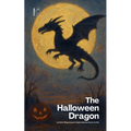 The Halloween Dragon And Other Bilingual Spanish-English Halloween Stories for Kids - Paperback
