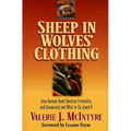 Sheep in Wolves' Clothing: How Unseen Need Destroys Friendship and Community and What to Do about It - Paperback
