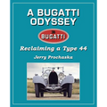 A Bugatti Odyssey: Reclaiming a Type 44 - Paperback