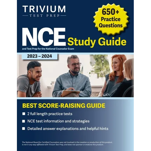 NCE Study Guide 2023-2024: 650+ Practice Questions and Test Prep for the National Counselor Exam - Paperback