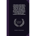 A Narrative of the Mutiny, on Board the Ship Globe, of Nantucket, in the Pacific Ocean, Jan. 1824. And the Journal of a Residence of two Years on the - Hardcover