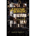 A Lifetime Burning - Paperback