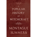 A Popular History of Witchcraft - Paperback