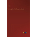 The Analysis of Intellectual Arithmetic - Hardcover