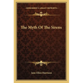 The Myth of the Sirens - Paperback
