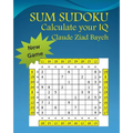 Sum Sudoku: Play Sum Sudoku and Calculate your IQ - Paperback